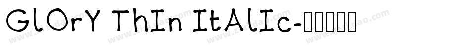GlOrY ThIn ItAlIc字体转换